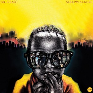 big remo sleepwalkers zona hip hop